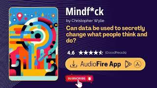 Audiobook Summary - Mindf*ck by Christopher Wylie