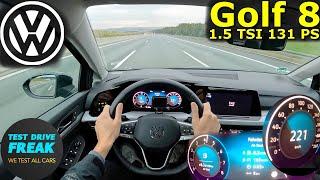 2023 VW Golf 8 1.5 TSI 131 PS I Autobahn Top Speed POV Drive with Fuel Consumption