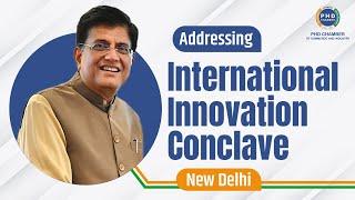 PHD Chamber of Commerce & Industry: International Innovation Conclave