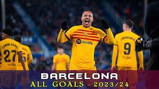 Barcelona - All Goals 2023/24