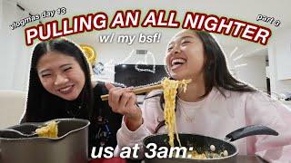 PULLING AN ALL NIGHTER W/ MY BEST FRIEND *part 3* | Vlogmas Day 13