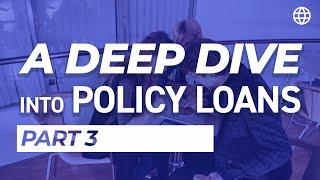 A Deep Dive into Policy Loans - Part 3 (IRR, Guaranteed Rate & more!) | IBC Global