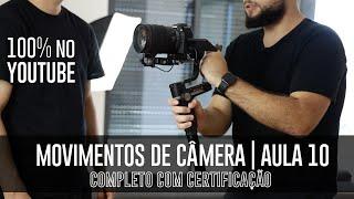 Movimentos de Câmera | Curso de Vídeo para Iniciantes | Aula 10