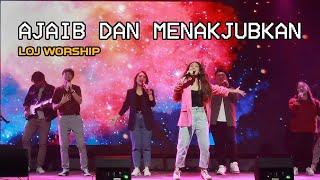 Ajaib dan Menakjubkan – LOJ Worship [Official Music Video]