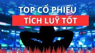 Chứng khoán hôm nay | Nhận định thị trường : Top cổ phiếu đang tích luỹ tốt