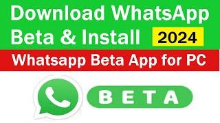 Download Whatsapp Beta in Windows PC | how to download and install whatsapp beta in pc