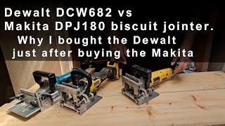 Dewalt DCW682 vs Makita DPJ180 biscuit jointer, why I bought the Dewalt just after buying the Makita