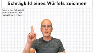 Schrägbild eines Würfels zeichnen