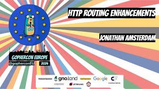 GopherCon Europe 2024: Jonathan Amsterdam - HTTP Routing Enhancements