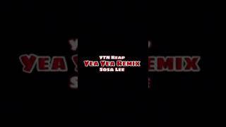 Baby reap x Sosa Lee - “yea yea” remix