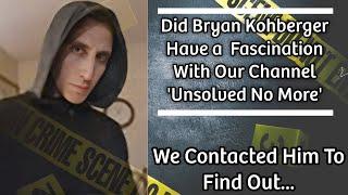Police: Bryan Kohberger Followed Detective Mains’ Work After Murders | We Contacted Him for Answers
