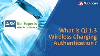 AOE | Secure Elements: What is Qi 1.3 Wireless Charging Authentication?