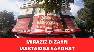 Miraziz dizayn maktabiga sayohat