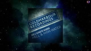 GXD & Sarah de Warren - Hell & High Water (Extended Mix) [COLDHARBOUR RECORDINGS]