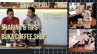 Sharing & Tips Buka Coffee Shop - Modal Awal Hingga Pendapatan