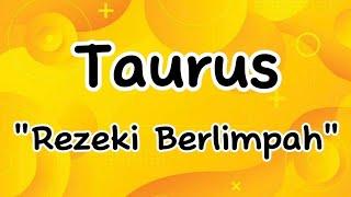 Ramalan Zodiak Taurus Hari Ini‼️"Rezeki Berlimpah"