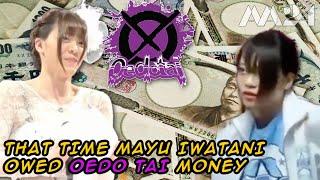 That Time Mayu Iwatani Owed OEDO Tai Money