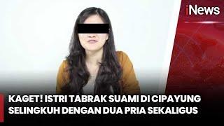 Istri Tabrak Suami Gegara Terpergok Selingkuh - iNews Malam 22/12