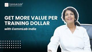 Get More Value per Training Dollar with CommLab India