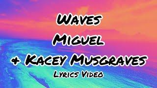 Miguel & Kacey Musgraves - Waves  Lyrics Video