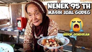 MBAH WAGINAH, NENEK 95 TAHUN YANG MASIH SEMANGAT JUAL GUDEG!!!