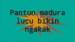 Pantun Madura Lucu