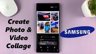 How To Create Photo and Video Collage On Your Samsung Phone