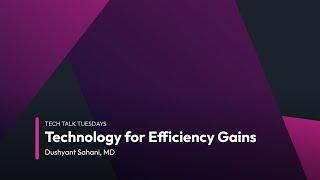 Technology for Efficiency Gains