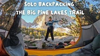 Solo Backpacking Adventure Part 2 // Big Pine Lakes Trail, California