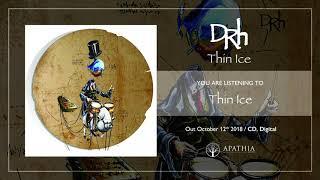 DRH "Thin Ice" (Official Audio - 2018, Apathia Records)