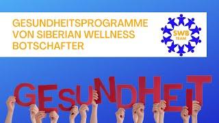 Gesundheitsprogramme von ''Siberian Wellness Botschafter'' Team