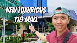Malaysia's NEWEST Luxurious Mall! - The 118 Mall