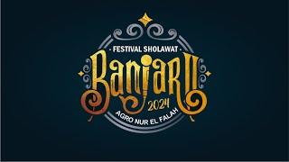  FESTIVAL SHOLAWAT BANJARI | AGRO NUR EL FALAH SESSION 2