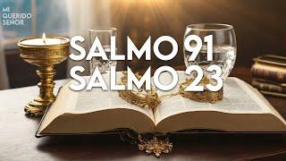 SALMO 91 y SALMO 23 | Las dos oraciones más poderosas de la Biblia