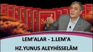 Prof. Dr. Şener Dilek - Lem’alar - 1.Lem'a - Hz.Yunus Aleyhisselâm