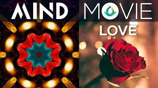 Kaleidoscope Meditation + Mind Movie (LOVE AND RELATIONSHIPS) ️