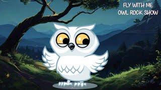 Fly with Me - Owl Rock Anthem #animation  #kidsfun #kidsvideo #rockstar #rock #cartoon #youtube #yt