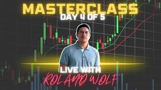 LIVE TRADING MASTERCLASS with ROLAND WOLF - Day 4