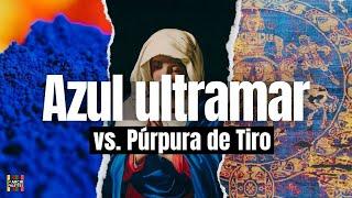 Los Colores Más Valiosos: Azul Ultramar y Púrpura de Tiro