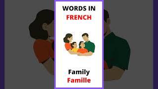  How do you say FAMILY in FRENCH?