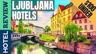 Ljubljana: Best Hotel In Ljubljana [Under $100] (2022)