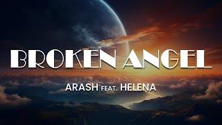 Arash - Broken Angel (Lyrics) | Digitally Remastered | TikTok Sad Song