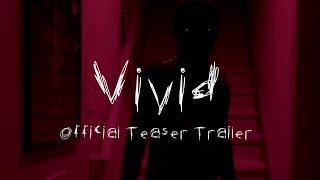 Vivid: Offical Teaser Trailer