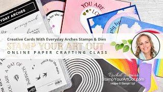 Creative Cards With Everyday Arches Stamps & Dies