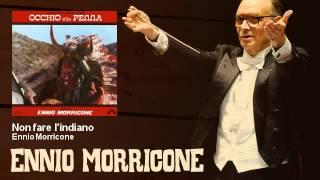 Ennio Morricone - Non fare l'indiano - Occhio Alla Penna (1981)