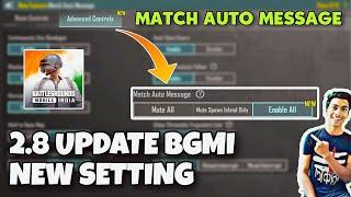 match auto message bgmi use | match auto message setting bgmi | 2.8 update bgmi new setting explain