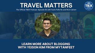 052 – TBEX Europe 2023 Kalamata, Greece with Yeison from MyTanFeet