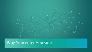 Simcenter Amesim   Why Our Customers Choose Simcenter Amesim   Introduction Video