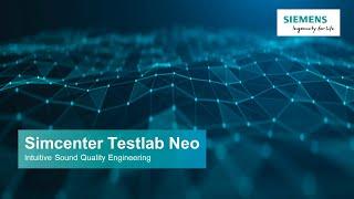 Intuitive Sound Quality Engineering with Simcenter Testlab Neo