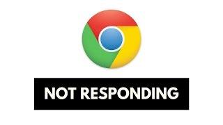 Problem With Google Chrome Not Responding Windows 10 2019 ! SOLVED